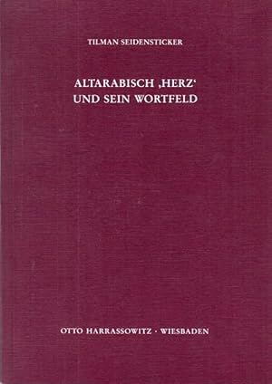 Altarabisch "Herz" und sein Wortfeld.