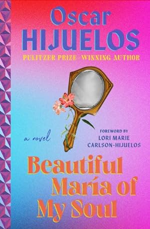 Image du vendeur pour Beautiful Maria of My Soul : Or the True Story of Maria Garcia Y Cifuentes, the Lady Behind a Famous Song mis en vente par GreatBookPrices