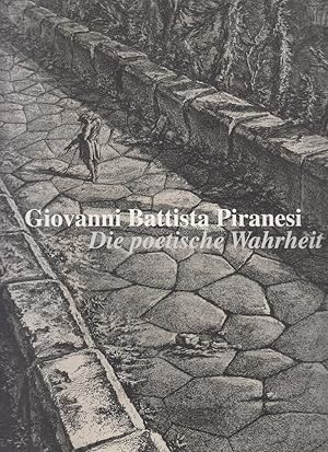 Bild des Verkufers fr Giovanni Battista Piranesi: Die Poetische Wahrheit. zum Verkauf von Allguer Online Antiquariat