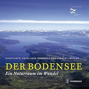 Imagen del vendedor de Der Bodensee: Ein Naturraum im Wandel a la venta por Allguer Online Antiquariat
