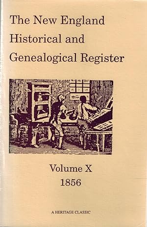 Bild des Verkufers fr The New England Historical And Genealogical Register for the Year 1856, Volume X (10) zum Verkauf von UHR Books