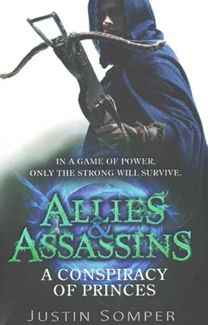 Imagen del vendedor de Allies & Assassins: a Conspiracy of Princes : Number 2 in Series a la venta por GreatBookPricesUK