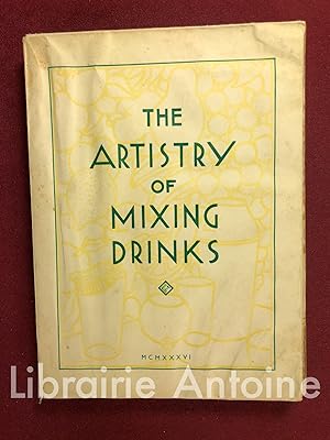 Imagen del vendedor de The Artistry of mixing drinks by Frank Meier of the Ritz Bar, Paris a la venta por Librairie Antoine