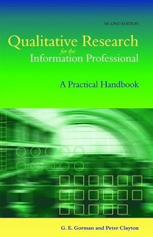 Bild des Verkufers fr Qualitative Research For The Information Professional : A Practical Handbook zum Verkauf von GreatBookPricesUK