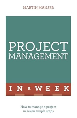 Bild des Verkufers fr Project Management in a Week zum Verkauf von GreatBookPricesUK