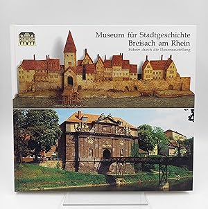 Immagine del venditore per Museum fr Stadtgeschichte Breisach am Rhein: Fhrer durch die Dauerausstellung (Mit Beitrgen von Peter Hering und Carl Helmut Steckner sowie franzsischen und englischen Zusammenfassungen) venduto da Antiquariat Smock