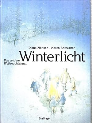 Winterlicht : das andere Weihnachtsbuch.
