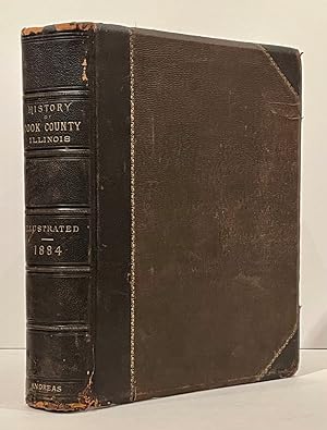 History of Cook County, Illinois; From the Earliest Period to the Present Time