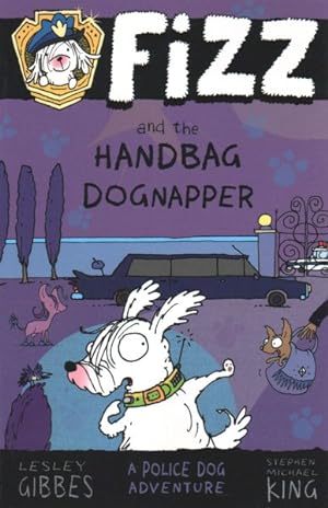 Image du vendeur pour Fizz and the Handbag Dognapper mis en vente par GreatBookPricesUK
