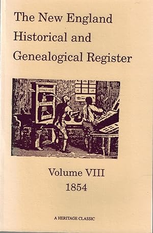 Bild des Verkufers fr The New England Historical And Genealogical Register for the Year 1854, Volume VIII (8) zum Verkauf von UHR Books