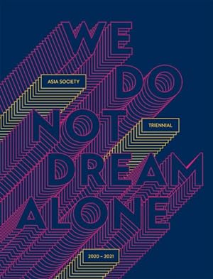 Immagine del venditore per We Do Not Dream Alone : Asia Society 2020-2021 venduto da GreatBookPricesUK