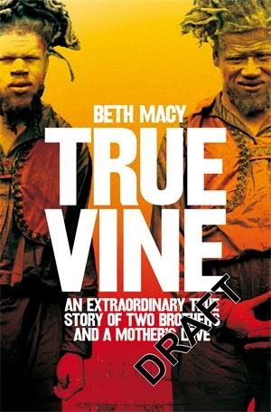 Seller image for Truevine : An Extraordinary True Story of Two Brothers and a Mother's Love for sale by GreatBookPricesUK