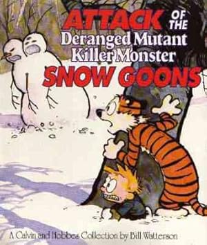 Image du vendeur pour Attack of the Deranged Mutant Killer Monster Snow Goons : Calvin & Hobbes Series: Book Ten mis en vente par GreatBookPricesUK