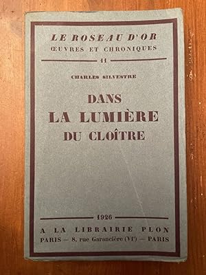 Seller image for Dans la lumire du clotre for sale by Librairie des Possibles