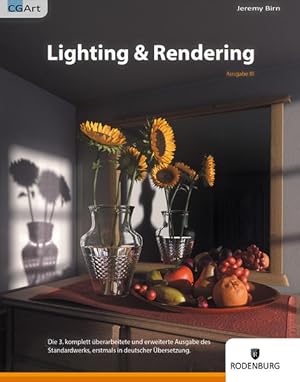 Bild des Verkufers fr Lighting & Rendering, 3. Ausgabe 3. Ausgabe zum Verkauf von Berliner Bchertisch eG