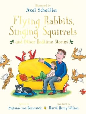 Seller image for Flying Rabbits, Singing Squirrels and Other Bedtime Stories for sale by GreatBookPricesUK