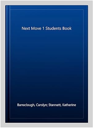 Imagen del vendedor de Next Move 1 Students Book a la venta por GreatBookPricesUK