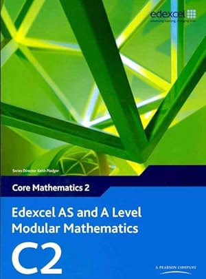 Seller image for Edexcel AS and A-Level Modular Mathematics Core Mathematics 2 for sale by GreatBookPricesUK