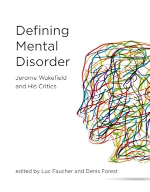 Imagen del vendedor de Defining Mental Disorder : Jerome Wakefield and His Critics a la venta por GreatBookPricesUK
