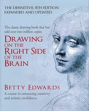 Seller image for Drawing on the Right Side of the Brain : A Course in Enhancing Creativity and Artistic Confidence for sale by GreatBookPricesUK