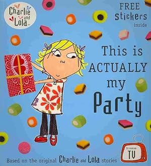 Seller image for This Is Actually My Party for sale by GreatBookPricesUK