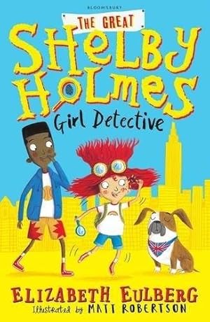Seller image for Great Shelby Holmes : Girl Detective for sale by GreatBookPricesUK