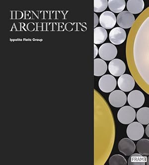 Imagen del vendedor de Identity Architects : Ippolito Fleitz Group a la venta por GreatBookPricesUK