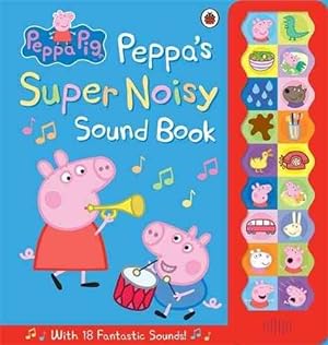 Imagen del vendedor de Peppa's Super Noisy Sound Book a la venta por GreatBookPricesUK