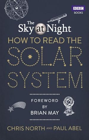 Seller image for Sky at Night: How to Read the Solar System : A Guide to the Stars and Planets for sale by GreatBookPricesUK