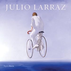 Seller image for Julio Larraz : The Kingdom We Carry Inside for sale by GreatBookPricesUK