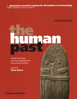 Imagen del vendedor de Human Past : World Prehistory and the Development of Human Societies a la venta por GreatBookPricesUK