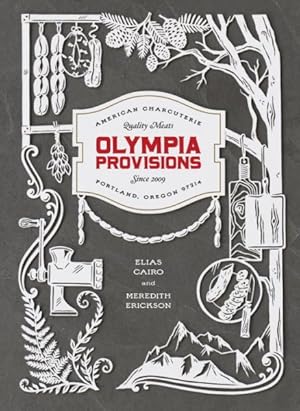 Seller image for Olympia Provisions : Cured Meats and Tales from an American Charcuterie for sale by GreatBookPricesUK