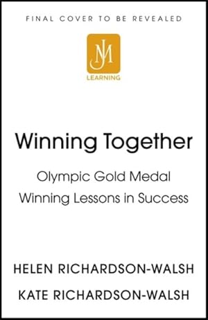 Bild des Verkufers fr Winning Together : An Olympic-winning Approach to Building Better Teams zum Verkauf von GreatBookPricesUK