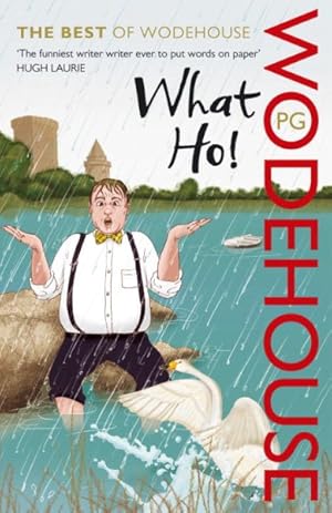 Seller image for What Ho! : The Best of Wodehouse for sale by GreatBookPricesUK