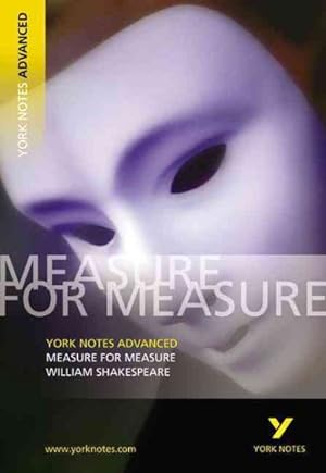 Seller image for Measure for Measure: York Notes Advanced for sale by GreatBookPricesUK