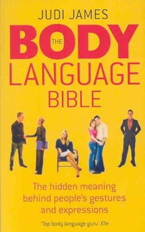 Seller image for Body Language Bible : The Hidden Meaning Behind People's Gestures and Expressions for sale by GreatBookPricesUK