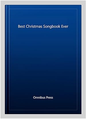 Imagen del vendedor de Best Christmas Songbook Ever a la venta por GreatBookPricesUK
