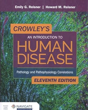 Immagine del venditore per Crowley's an Introduction to Human Disease : Pathology and Pathophysiology Correlations venduto da GreatBookPricesUK