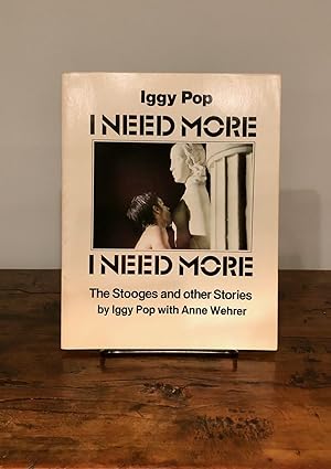 Seller image for I NEED MORE The Stooges and Other Stories for sale by Long Brothers Fine & Rare Books, ABAA