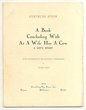 Bild des Verkufers fr A Book Concluding With As A Wife Has A Cow, A Love Story zum Verkauf von Between the Covers-Rare Books, Inc. ABAA