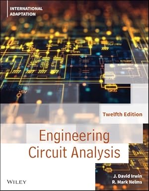 Seller image for Basic Engineering Circuit Analysis 12th Edition, International Adaptation for sale by GreatBookPricesUK