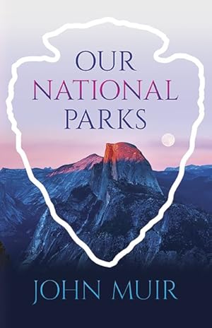 Imagen del vendedor de Our National Parks a la venta por GreatBookPricesUK