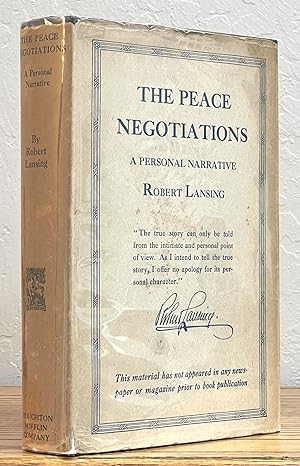 The PEACE NEGOTIATIONS. A Personal Narrative