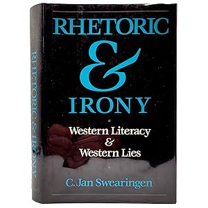 Rhetoric & Irony: Western Literacy & Western Lies