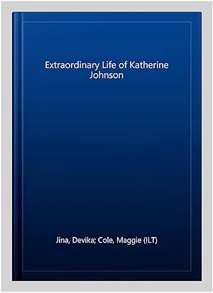Image du vendeur pour Extraordinary Life of Katherine Johnson mis en vente par GreatBookPricesUK