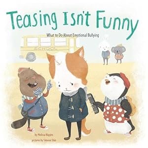 Seller image for Teasing Isn't Funny : What to Do About Emotional Bullying for sale by GreatBookPricesUK