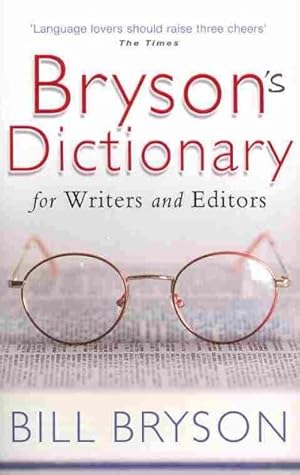 Seller image for Bryson's Dictionary: for Writers and Editors for sale by GreatBookPricesUK