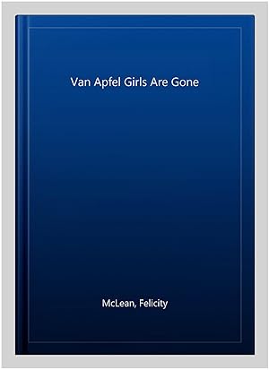 Imagen del vendedor de Van Apfel Girls Are Gone a la venta por GreatBookPricesUK