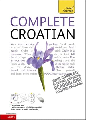 Imagen del vendedor de Teach Yourself Complete Croatian : From Beginner to Intermediate, Level 4 a la venta por GreatBookPricesUK