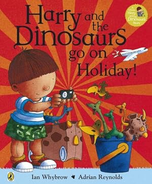 Seller image for Harry and the Bucketful of Dinosaurs Go on Holiday for sale by GreatBookPricesUK